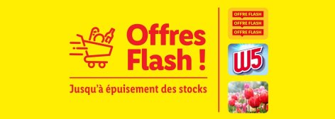Offres Flash - Offres valables à partir du jeu. 24 juillet 2025